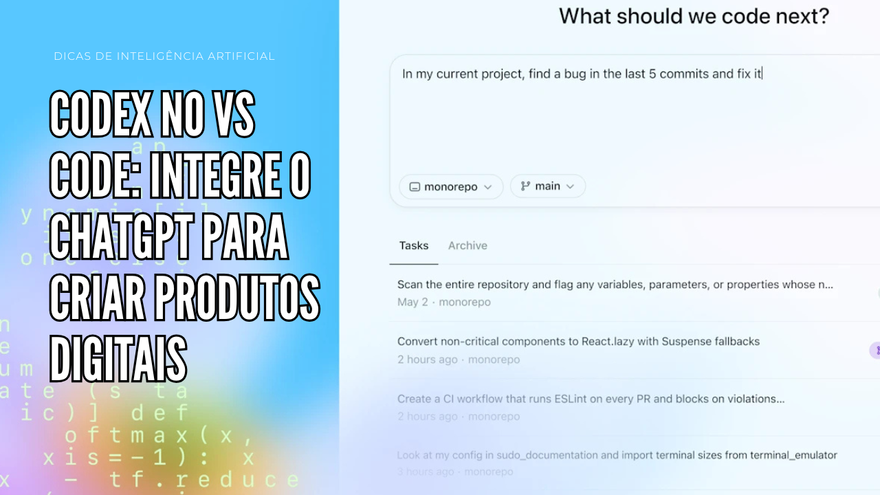 Imagem do post Codex no VS Code: integre o ChatGPT para criar produtos digitais